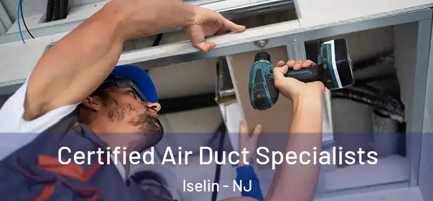  Certified Air Duct Specialists Iselin - NJ